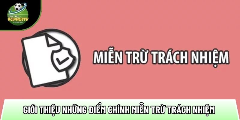 gioi thieu nhung diem chinh mien tru trach nhiem 1