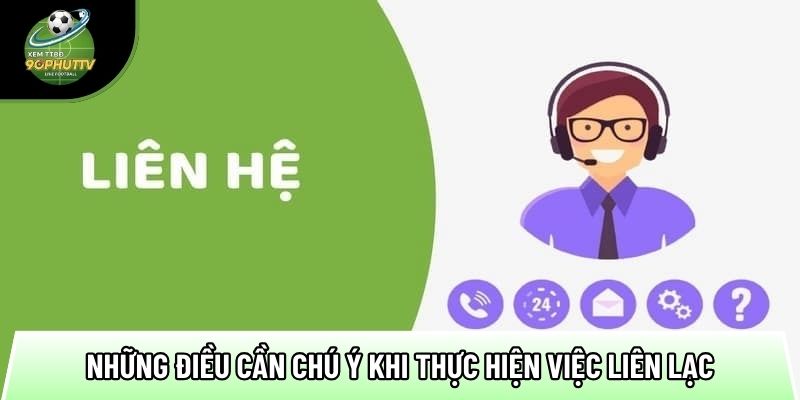 nhung dieu can chu y khi thuc hien viec lien lac